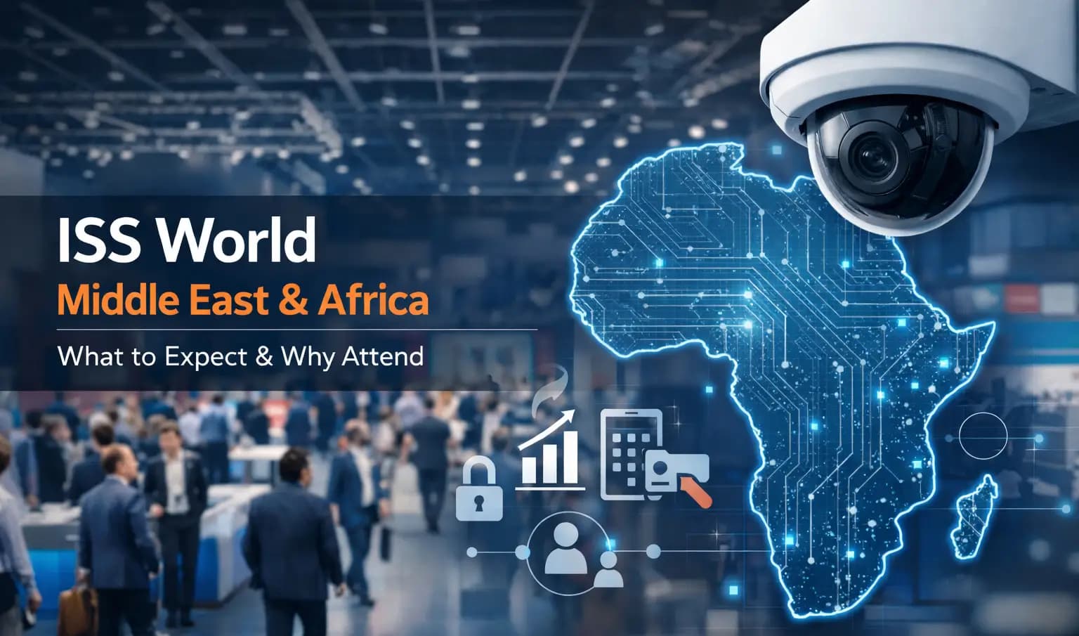 Expo floor and demo at ISS World Middle East & Africa 2026 - key highlights and attendee tips